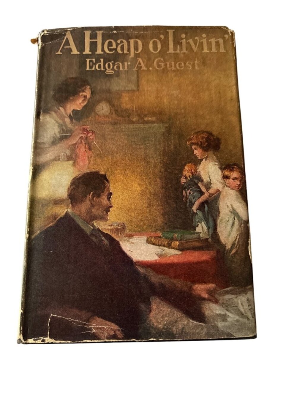 A Heap O Livin By Edgar A. Guest 1916 Hardcover Poetry Book